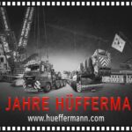 Jubiläumsjahr Hüffermann 111 Jahre Firmengeschichte